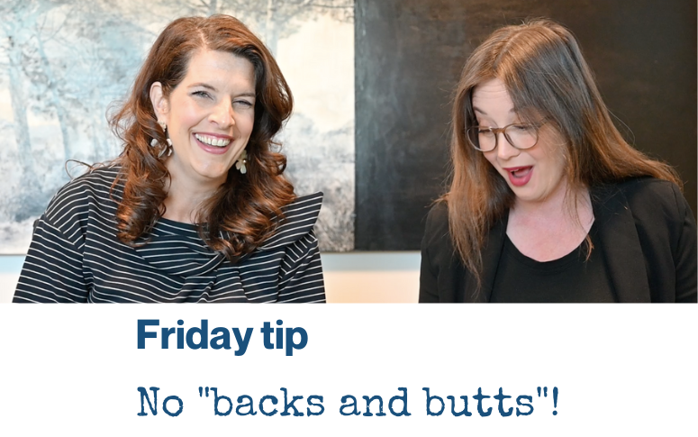 VIDEO | No “backs and butts”!